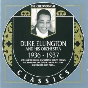 The Chronological Classics: Duke Ellington and His Orchestra 1936-1937