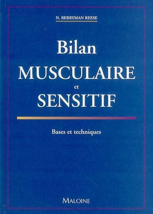 Bilan musculaire et sensitif - Bases et techniques