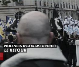 image-https://media.senscritique.com/media/000008328591/0/violences_extreme_droite_le_retour.jpg