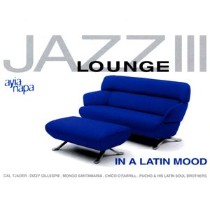 Jazz Lounge, Volume 3: In a Latin Mood