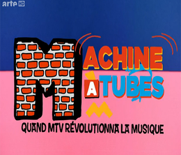 image-https://media.senscritique.com/media/000008333391/0/machine_a_tubes_quand_mtv_revolutionna_la_musique.png