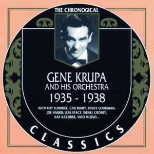 The Chronological Classics: Gene Krupa and His Orchestra 1935-1938