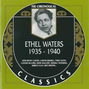 The Chronological Classics: Ethel Waters 1935-1940