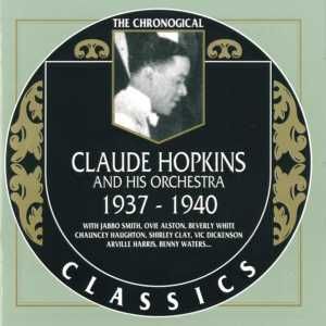 The Chronological Classics: Claude Hopkins and His Orchestra 1937-1940