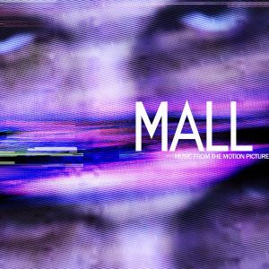 MALL: Music From the Motion Picture (OST)