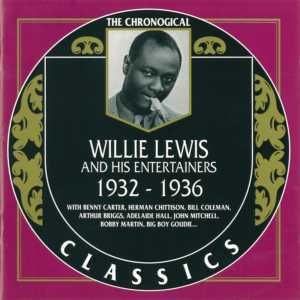 The Chronological Classics: Willie Lewis and His Entertainers 1932-1936