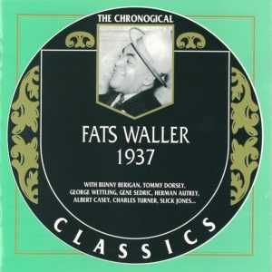 The Chronological Classics: Fats Waller 1937