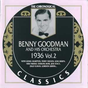 The Chronological Classics: Benny Goodman and His Orchestra 1936, Volume 2