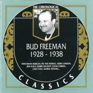 The Chronological Classics: Bud Freeman 1928-1938