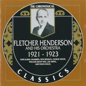 The Chronological Classics: Fletcher Henderson and His Orchestra 1921-1923
