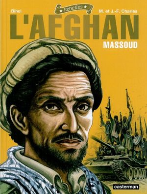 L'Afghan : Massoud - Rebelles, tome 4