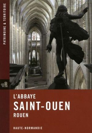 L'Abbaye de Saint-Ouen, Rouen