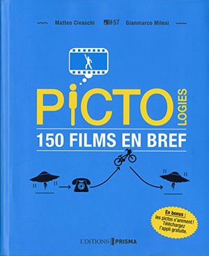 Pictologies – 150 films en bref