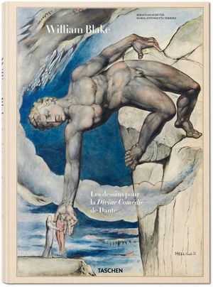 William Blake. Les dessins pour la Divine Comédie de Dante
