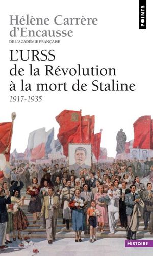 L'URSS de la révolution à la mort de Staline