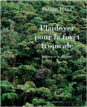 Plaidoyer pour la forêt tropicale