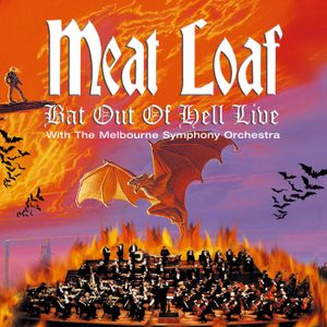 Bat Out of Hell: Live With the Melbourne Symphony Orchestra (Live)