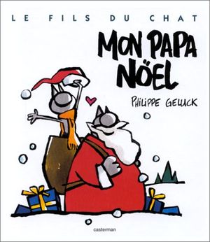 Mon Papa Noël - Le fils du chat, tome 5