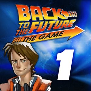 Back to the Future: Episode 1 - It's About Time