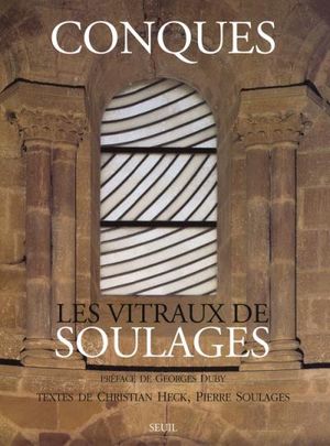 Conques les vitraux de Soulages