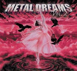 Metal Dreams, Volume 2