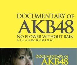image-https://media.senscritique.com/media/000008382350/0/documentary_of_akb48_no_flower_without_rain.jpg