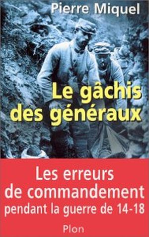 Le gâchis des généraux