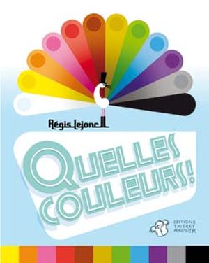 Quelles Couleurs!