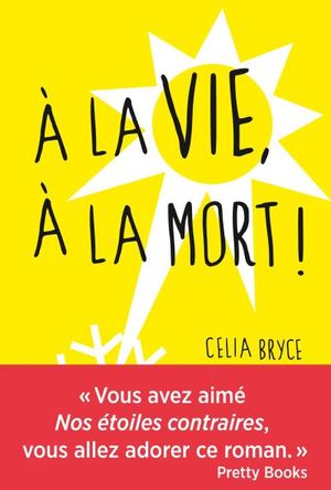 A la vie, à la mort !
