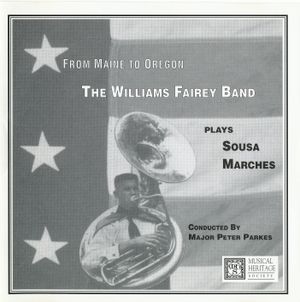 From Maine to Oregon: The Williams Fairey Band plays Sousa Marches