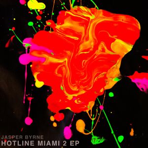 Hotline Miami 2 EP (OST)