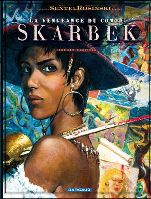 Un Coeur de Bronze - La Vengeance du Comte Skarbek, tome 2