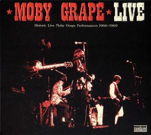 Live (Historic live Moby Grape Performances 1966-1969) (Live)