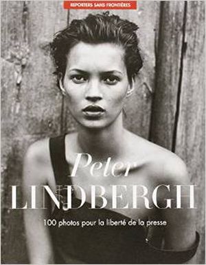 100 photos de Peter Lindbergh pour la liberté de la presse