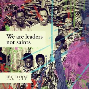 We Are Leaders Not Saints