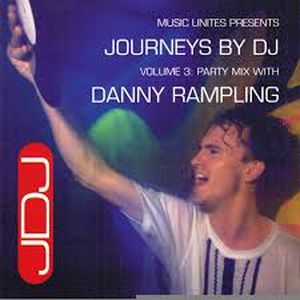 Journeys by DJ, Volume 3: Party Mix With Danny Rampling