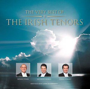 The Very Best of the Irish Tenors 1999 - 2002