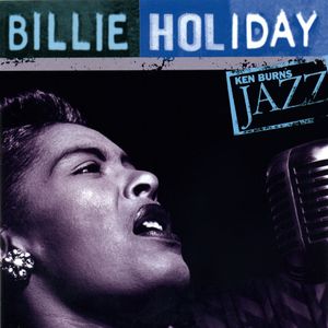 Ken Burns Jazz: Definitive Billie Holiday