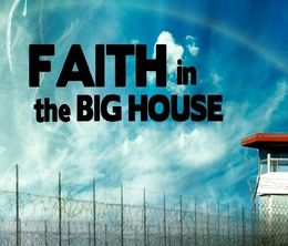 image-https://media.senscritique.com/media/000008468018/0/faith_in_the_big_house.jpg
