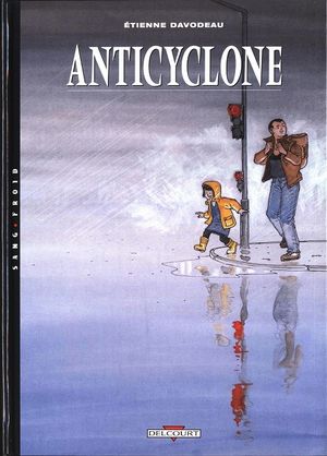 Anticyclone - Un monde si tranquille, tome 2