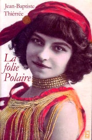 La folie Polaire