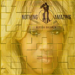 Nothing Amazing (Single)
