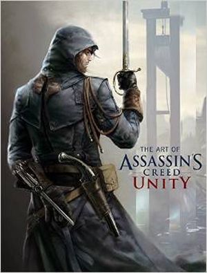 Tout l'art d'Assassin's Creed Unity