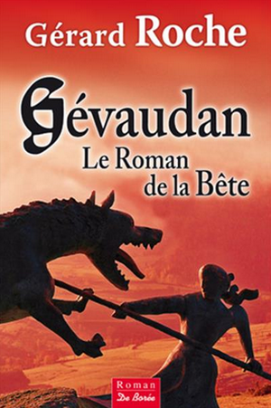 Gévaudan, le roman de la bête