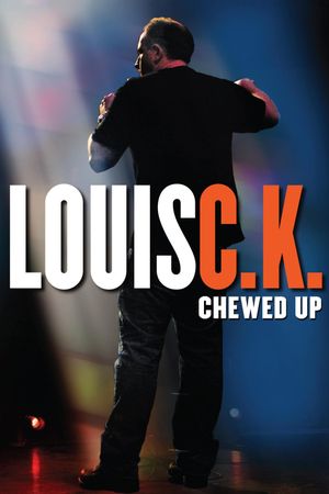 Louis C.K. : Chewed Up