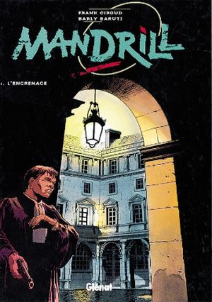 L'Engrenage - Mandrill, tome 3