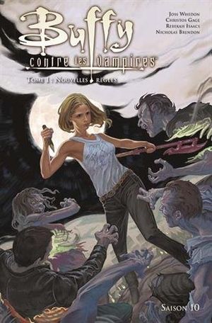 Nouvelles Règles - Buffy contre les vampires Saison 10, tome 1