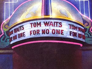Tom waits for no one
