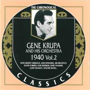 The Chronological Classics: Gene Krupa and His Orchestra 1940, Volume 2