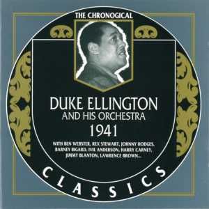 The Chronological Classics: Duke Ellington and His Orchestra 1941